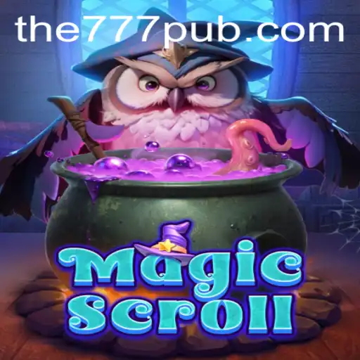 Unveiling MagicScroll: A Dive into the Enchanting World of 777 PUB